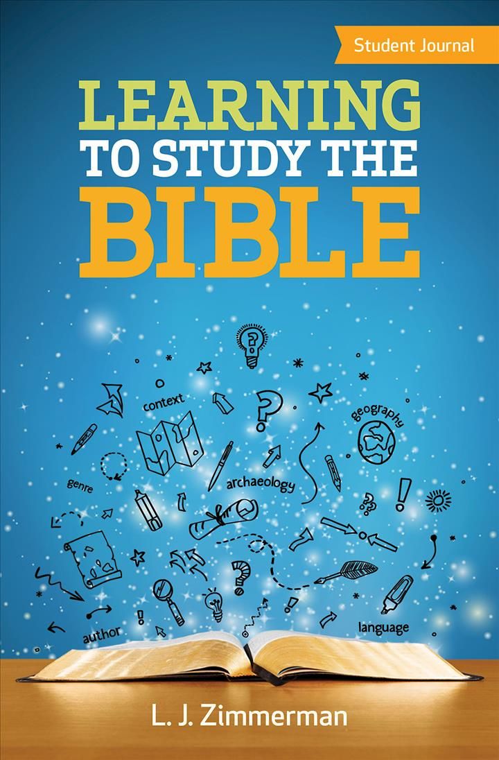 LEARNING TO STUDY THE BIBLE - STUDENT JOURNAL By Various, (Paperback)