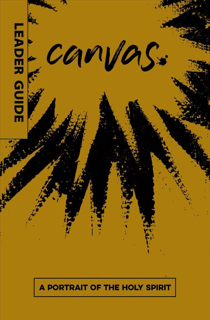 Canvas: A Portrait of the Holy Spirit Leader Guide By deSilva, David