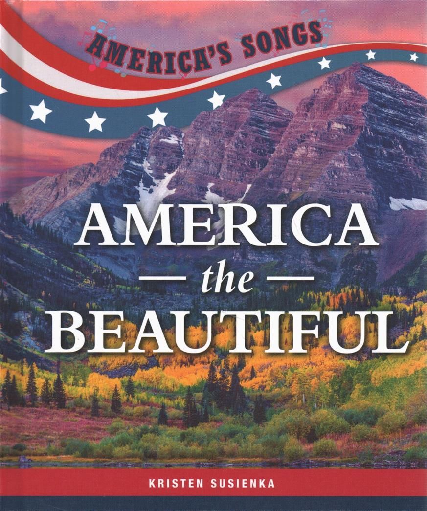 America the Beautiful By Kristen Susienka 9781502648631 (Book)