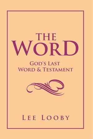 The Word By Lee Looby 9781503500075 (Paperback)