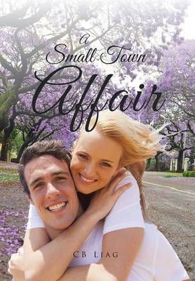 A Small Town Affair By Liag, CB 9781503501331 (Hardback)