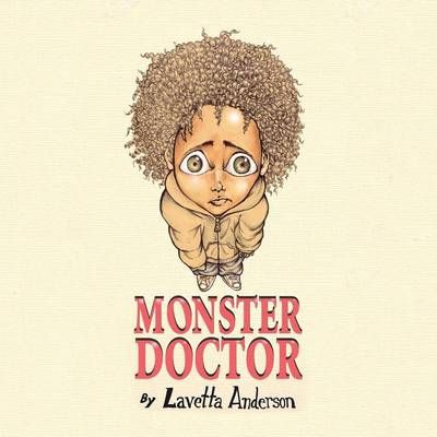 Monster Doctor By Lavetta Anderson 9781503517769 (Paperback)
