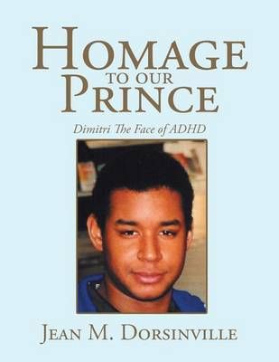 Homage to our Prince By Jean Dorsinville 9781503526280 (Paperback)