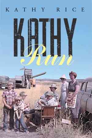 Kathy Run By Kathy Rice 9781503537002 (Hardback)