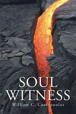 Soul Witness By William C Costopoulos 9781503558397 (Paperback)
