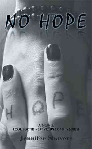 No Hope By Jennifer Shavers 9781503563650 (Paperback)