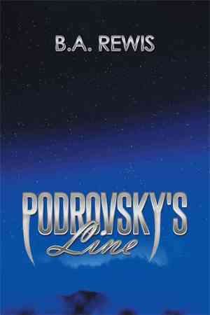 Podrovsky's Line By Rewis, B.A. 9781503571365 (Paperback)