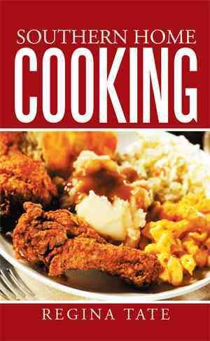 Southern Home Cooking By Regina Tate 9781503580152 (Hardback)
