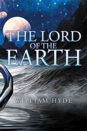 The Lord of the Earth By William Hyde 9781503582958 (Hardback)
