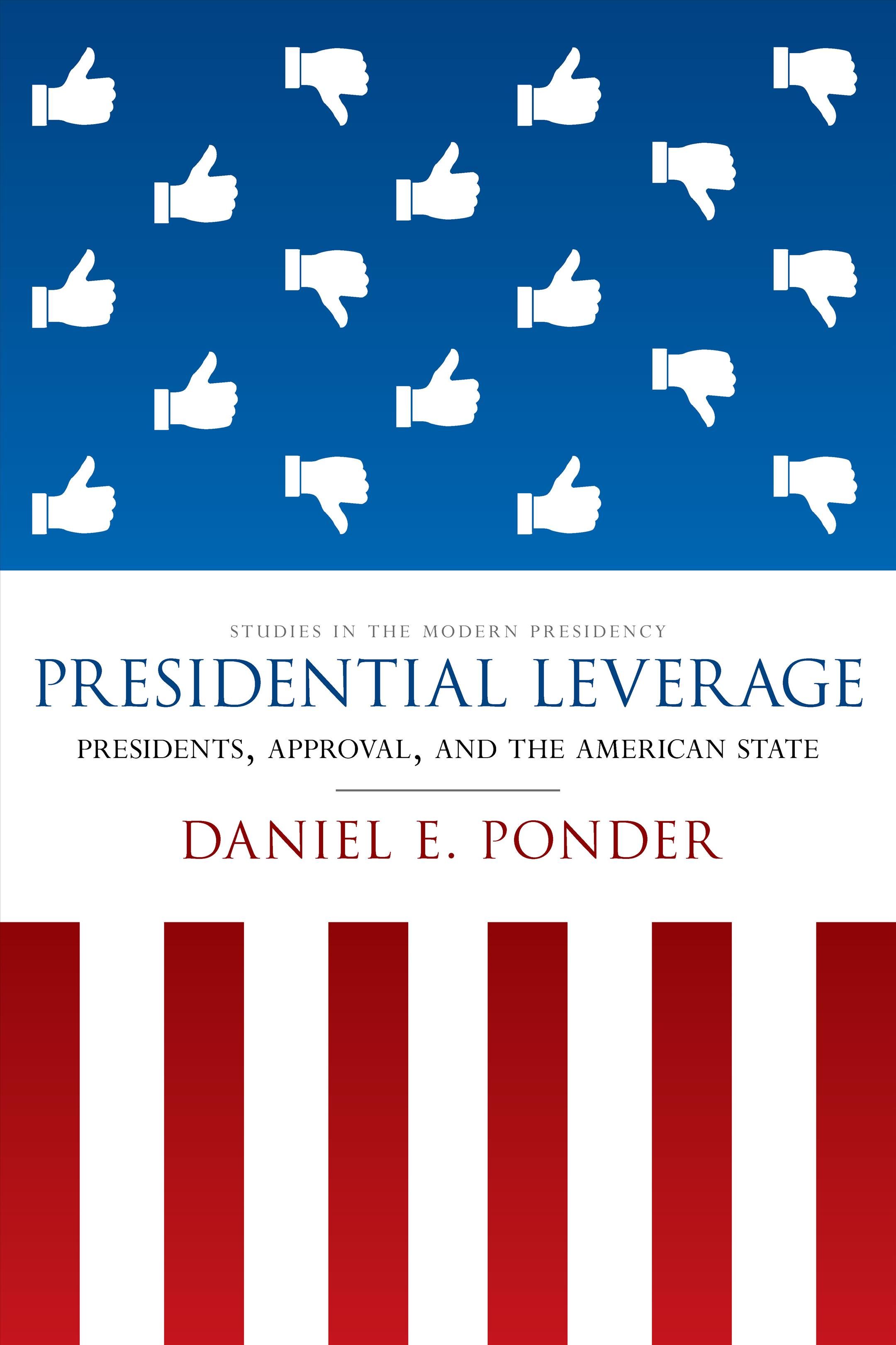 Presidential Leverage By Daniel E. Ponder 9781503602830 (Hardback)