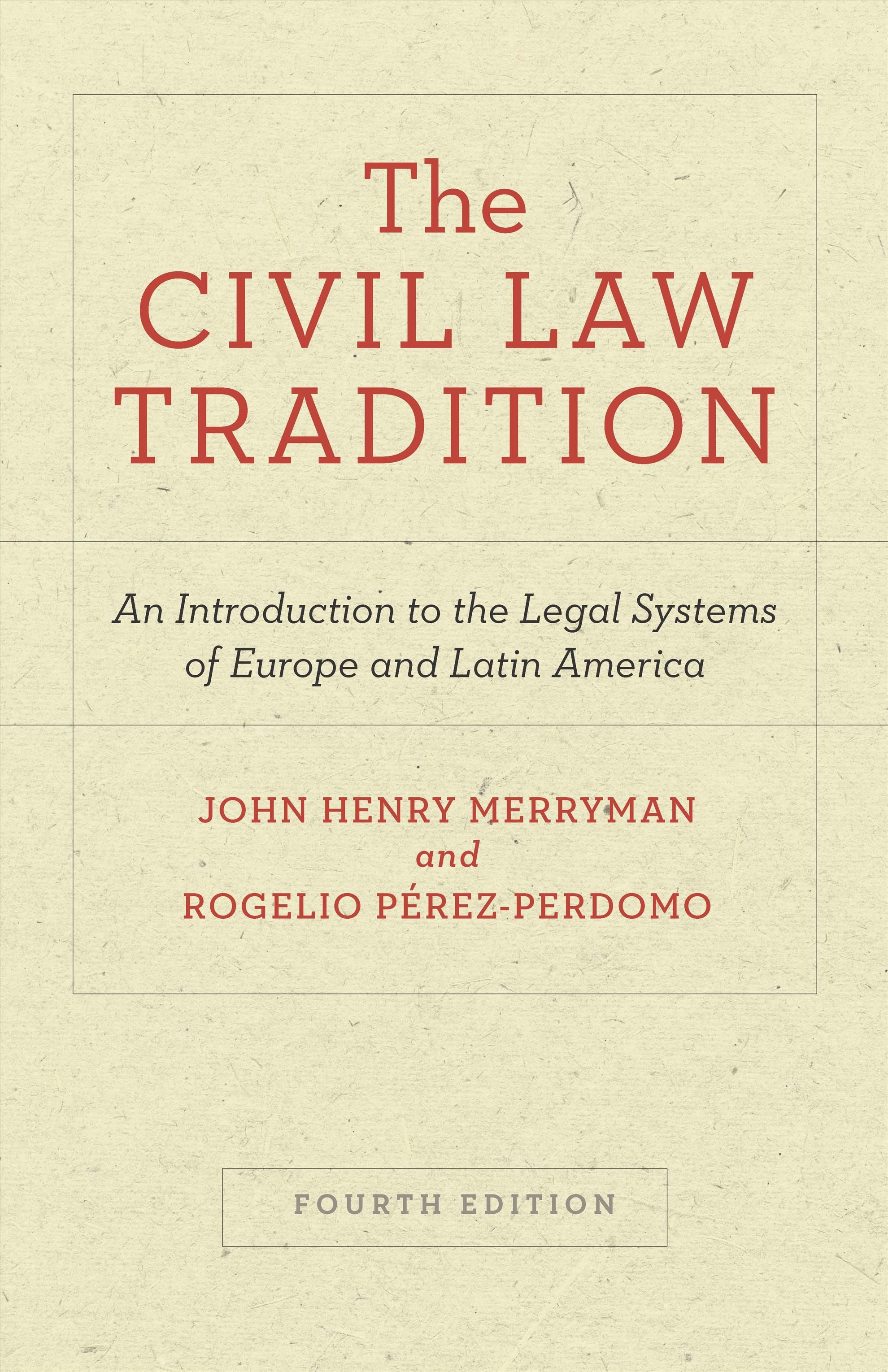 The Civil Law Tradition By John Henry Merryman, Rogelio Pérez-Perdomo
