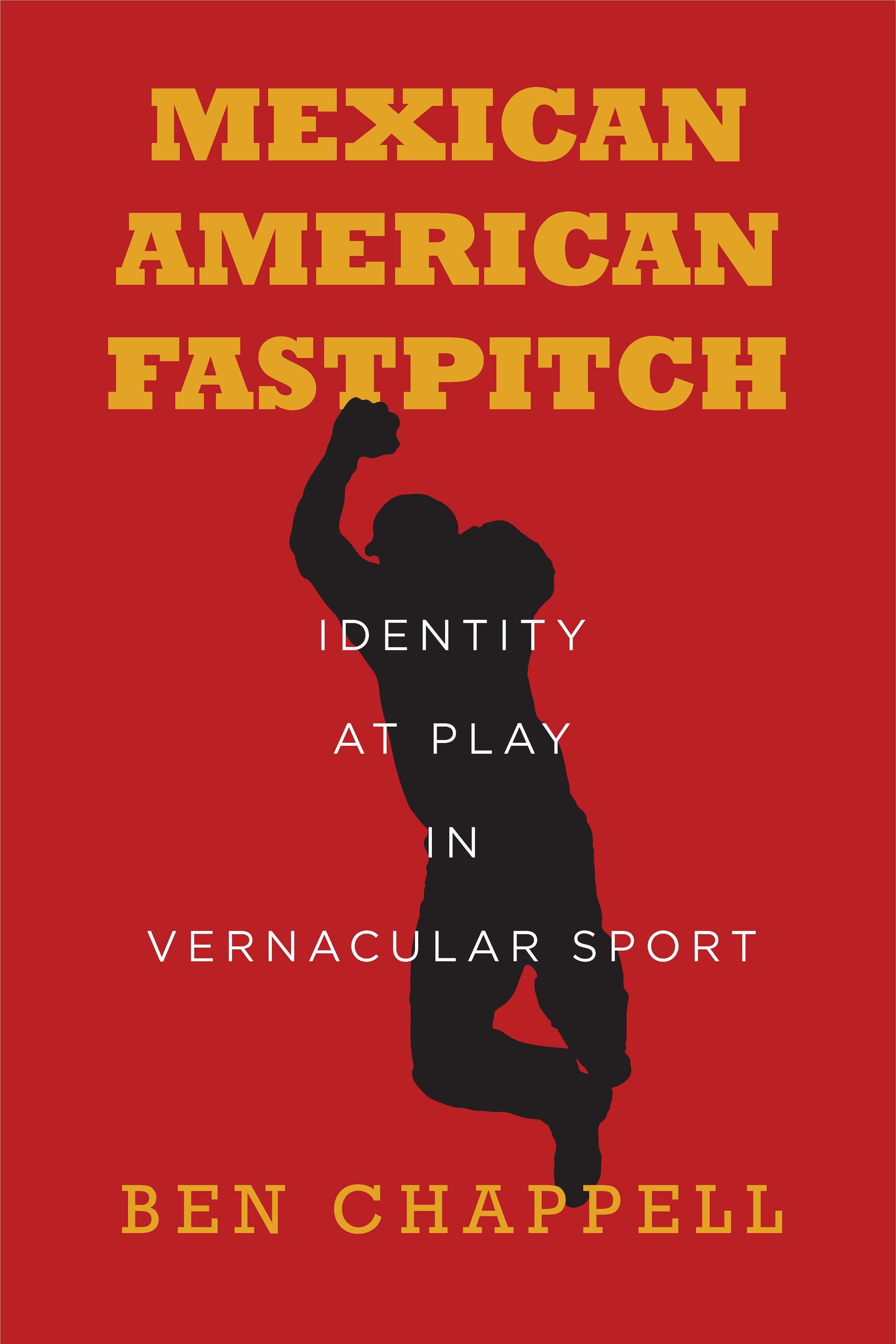 Mexican American Fastpitch By Ben Chappell 9781503609969 (Hardback)