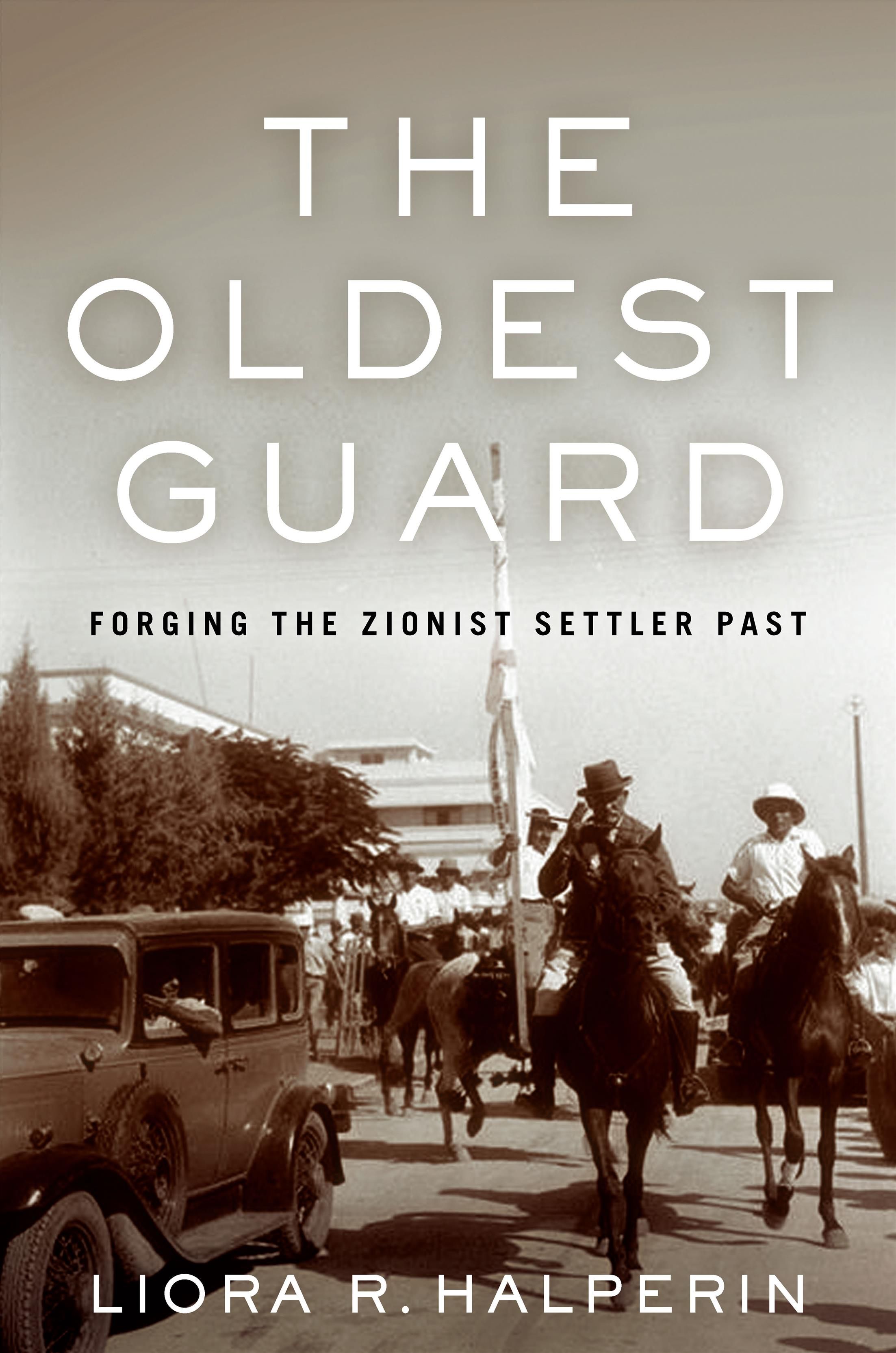 The Oldest Guard By Liora R. Halperin 9781503628700 (Paperback)