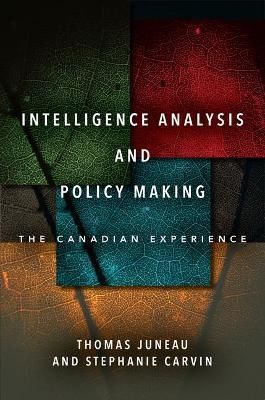 Intelligence Analysis and Policy Making 9781503632783 (Paperback)