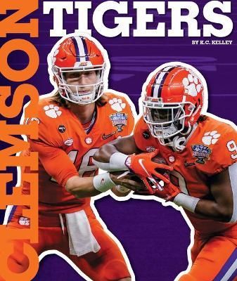 Clemson Tigers By Kelley 9781503850323 (Hardback)
