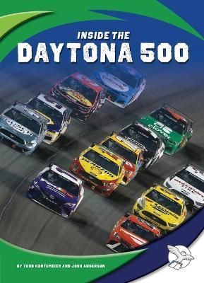 Inside the Daytona 500 By Kortemeier 9781503865150 (Hardback)