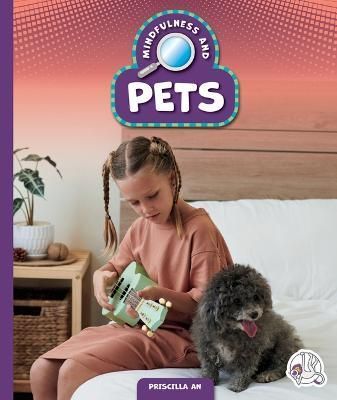Mindfulness and Pets By Priscilla An 9781503869677 (Hardback)