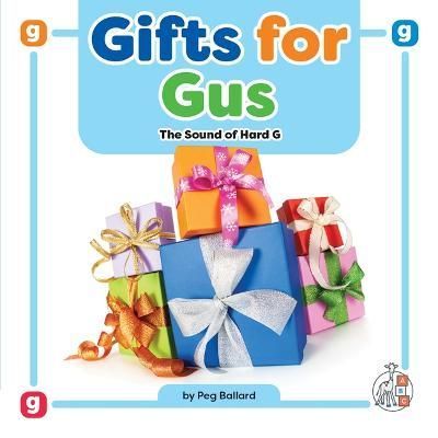 Gifts for Gus By Peg Ballard 9781503880238 (Hardback)