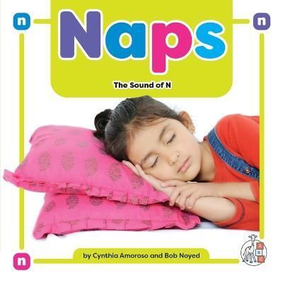Naps By Cynthia Amoroso, Bob Noyed 9781503880313 (Hardback)