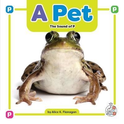 A Pet By Alice K Flanagan 9781503880344 (Hardback)