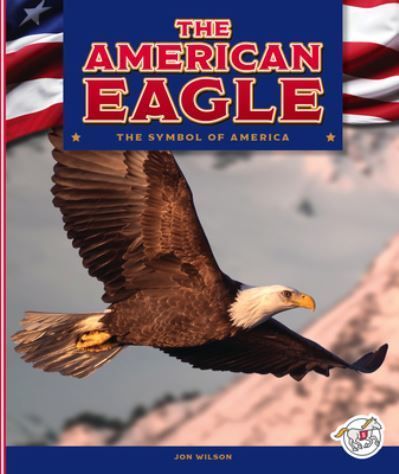 The American Eagle By Jon Wilson 9781503888838 (Hardback)
