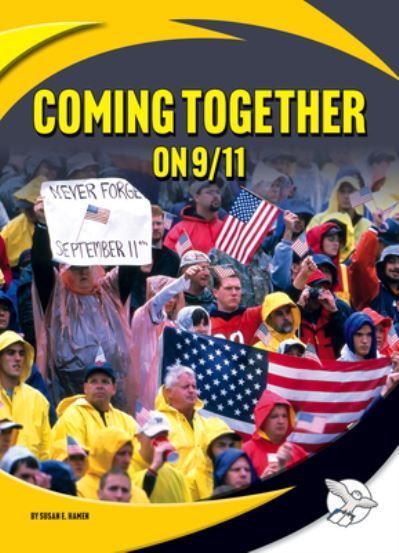 Coming Together on 9/11 By Susan E Hamen 9781503889149 (Hardback)