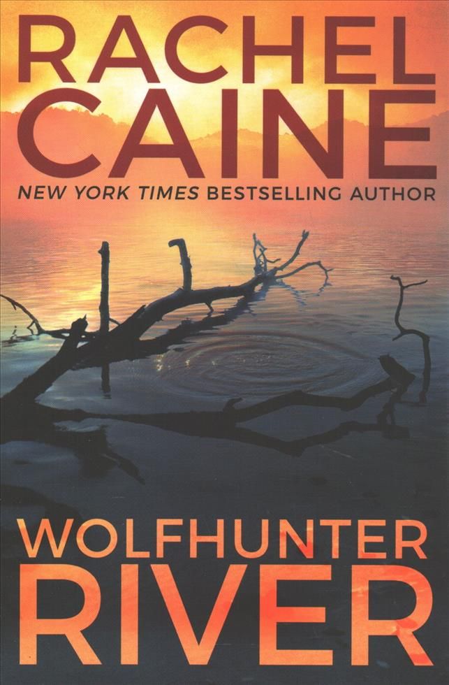 Wolfhunter River By Rachel Caine 9781503902305 (Paperback)