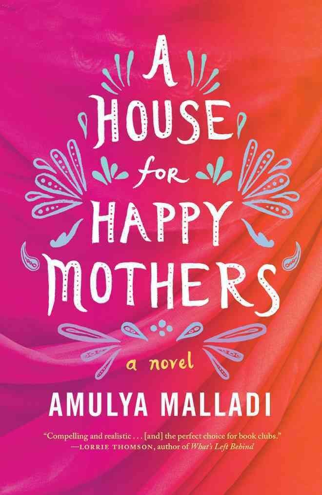 A House for Happy Mothers By Amulya Malladi 9781503933316 (Paperback)