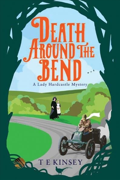 Death Around the Bend By T E Kinsey 9781503940109 (Paperback)