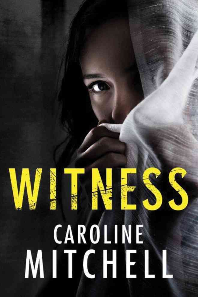 Witness By Caroline Mitchell 9781503941502 (Paperback)