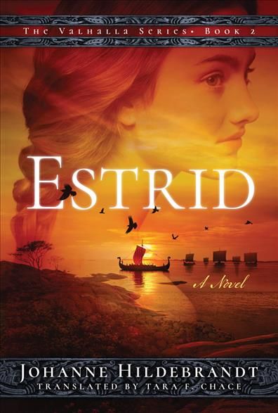 Estrid By Johanne Hildebrandt (author), Tara Chace (translator)