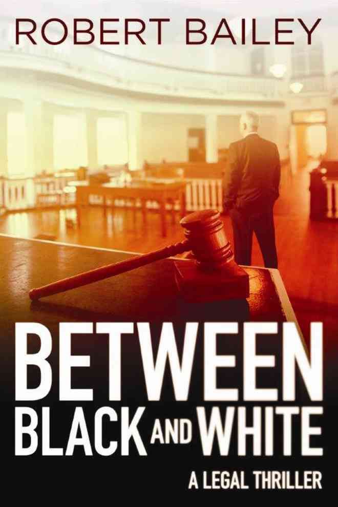 Between Black and White By Robert Bailey 9781503953079 (Paperback)