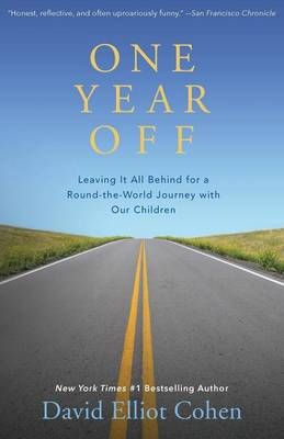 One Year Off By David Elliot Cohen 9781504014021 (Paperback)