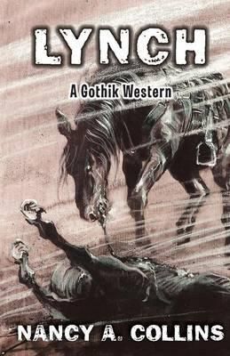 Lynch By Nancy A. Collins 9781504015417 (Paperback)