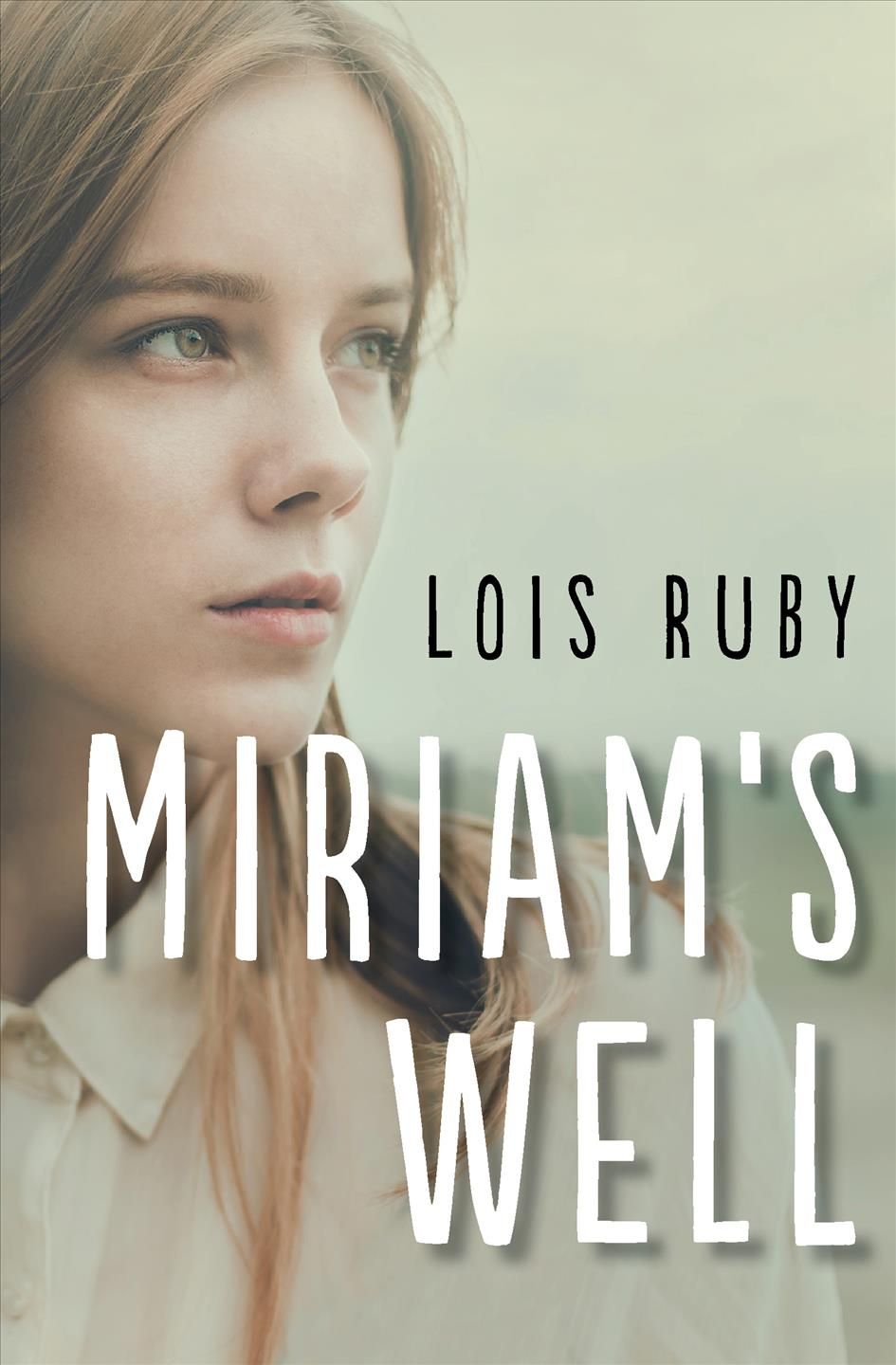 Miriam's Well By Lois Ruby 9781504022064 (Paperback)