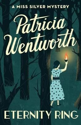 Eternity Ring By Patricia Wentworth 9781504047821 (Paperback)