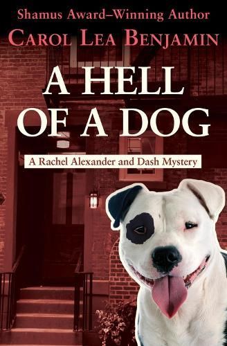 A Hell of a Dog By Carol Lea Benjamin 9781504052948 (Paperback)