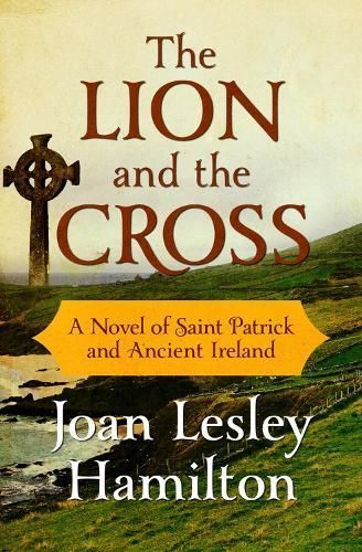 The Lion and the Cross By Joan Lesley Hamilton 9781504053273