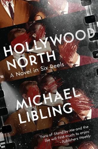 Hollywood North By Michael Libling 9781504063487 (Paperback)