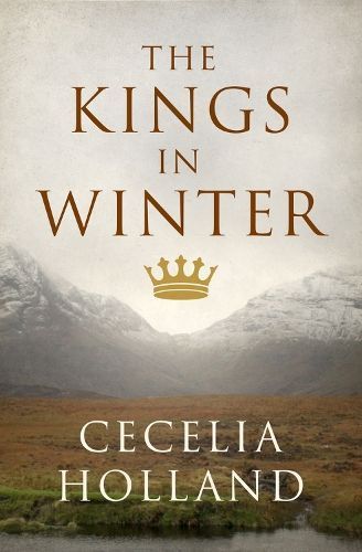 The Kings in Winter By Cecelia Holland 9781504087216 (Paperback)