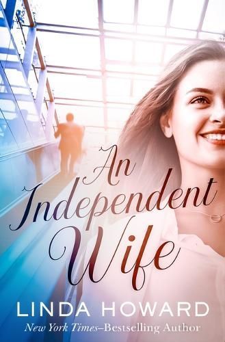 An Independent Wife By Linda Howard 9781504087841 (Paperback)