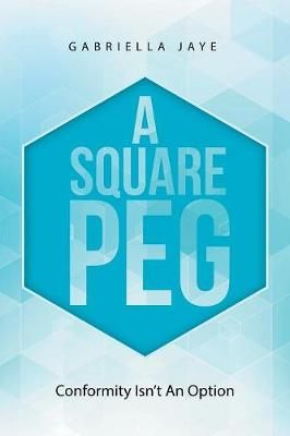 Square Peg By Jaye 9781504312172 (Paperback)