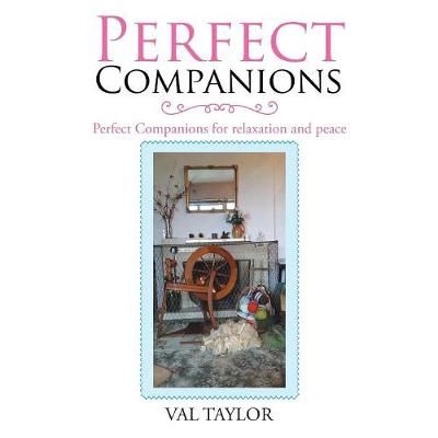 Perfect Companions By Val Taylor 9781504316019 (Paperback)