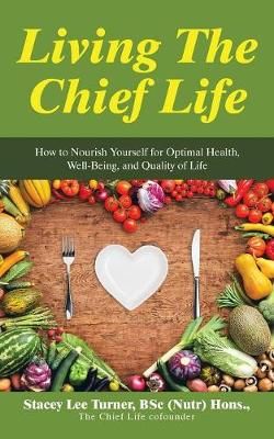 Living the Chief Life By Turner 9781504316057 (Paperback)