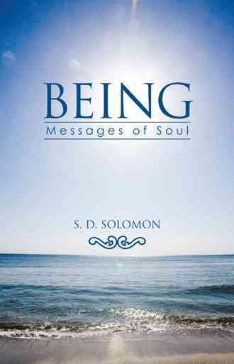 Being By S D Solomon 9781504332064 (Hardback)