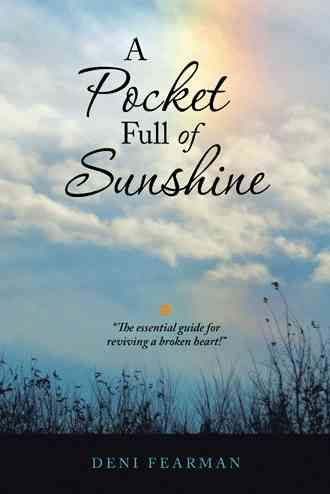 A Pocket Full of Sunshine By Deni Fearman 9781504336734 (Paperback)