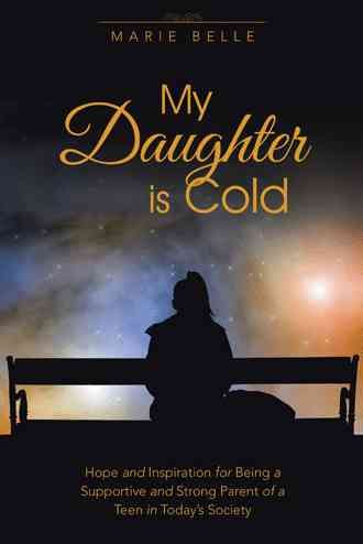 My Daughter is Cold By Marie Belle 9781504341318 (Paperback)