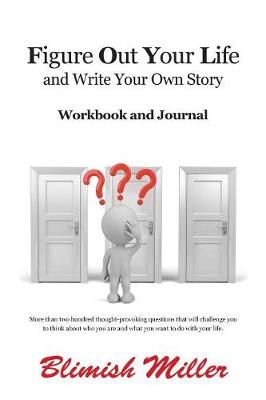 Figure Out Your Life By Blimish Miller 9781504351874 (Paperback)