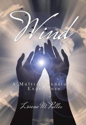 Wind By Lorene M Pulles 9781504368353 (Hardback)