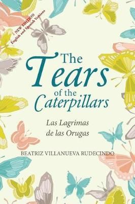 The Tears of the Caterpillars By Beatriz Villanueva Rudecindo